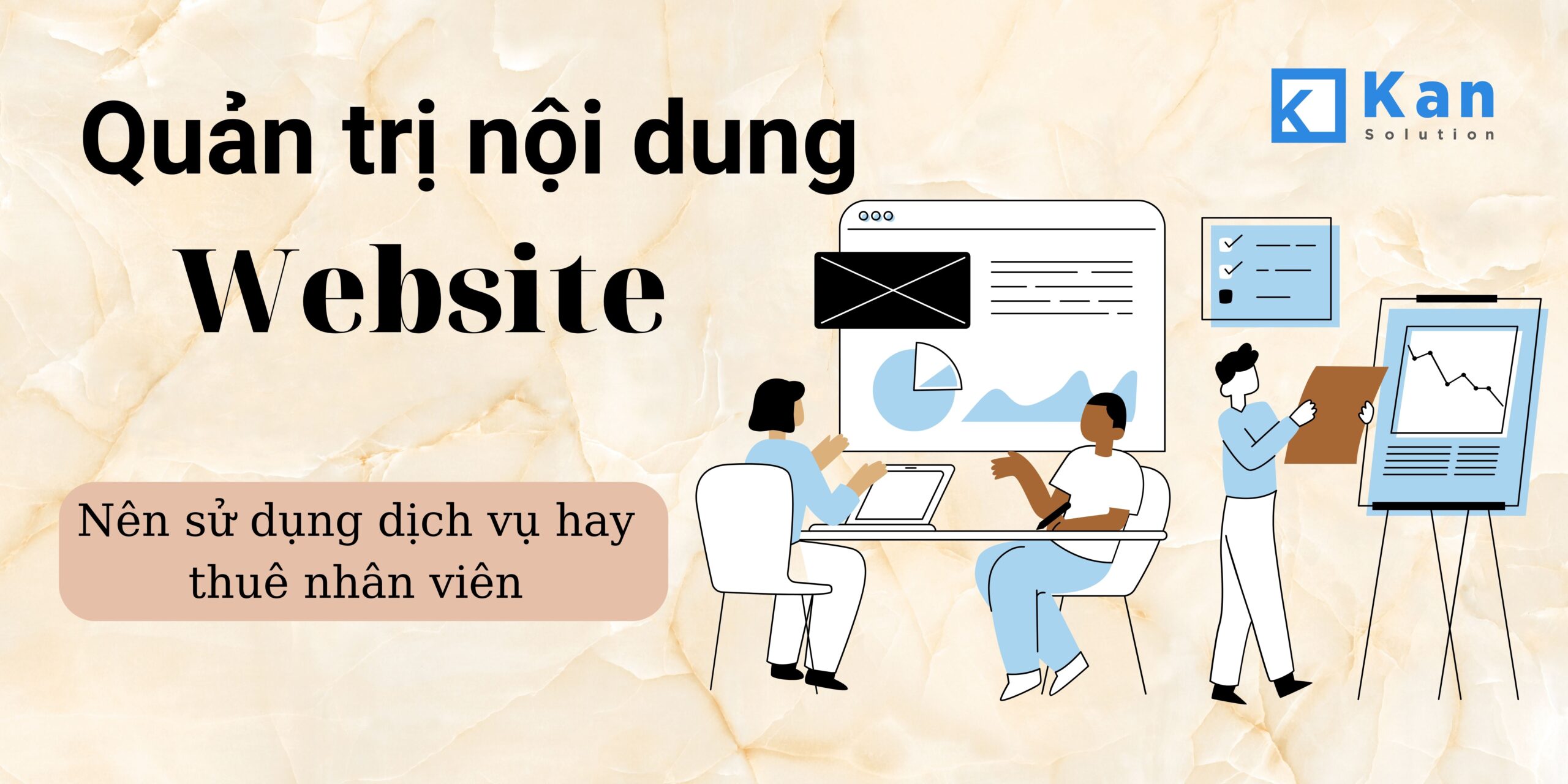 Nên dùng dịch vụ hay tuyển nhân viên quản trị nội dung web