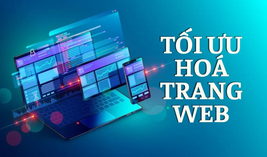 Tối ưu hoá trang web: Trải nghiệm người dùng và SEO