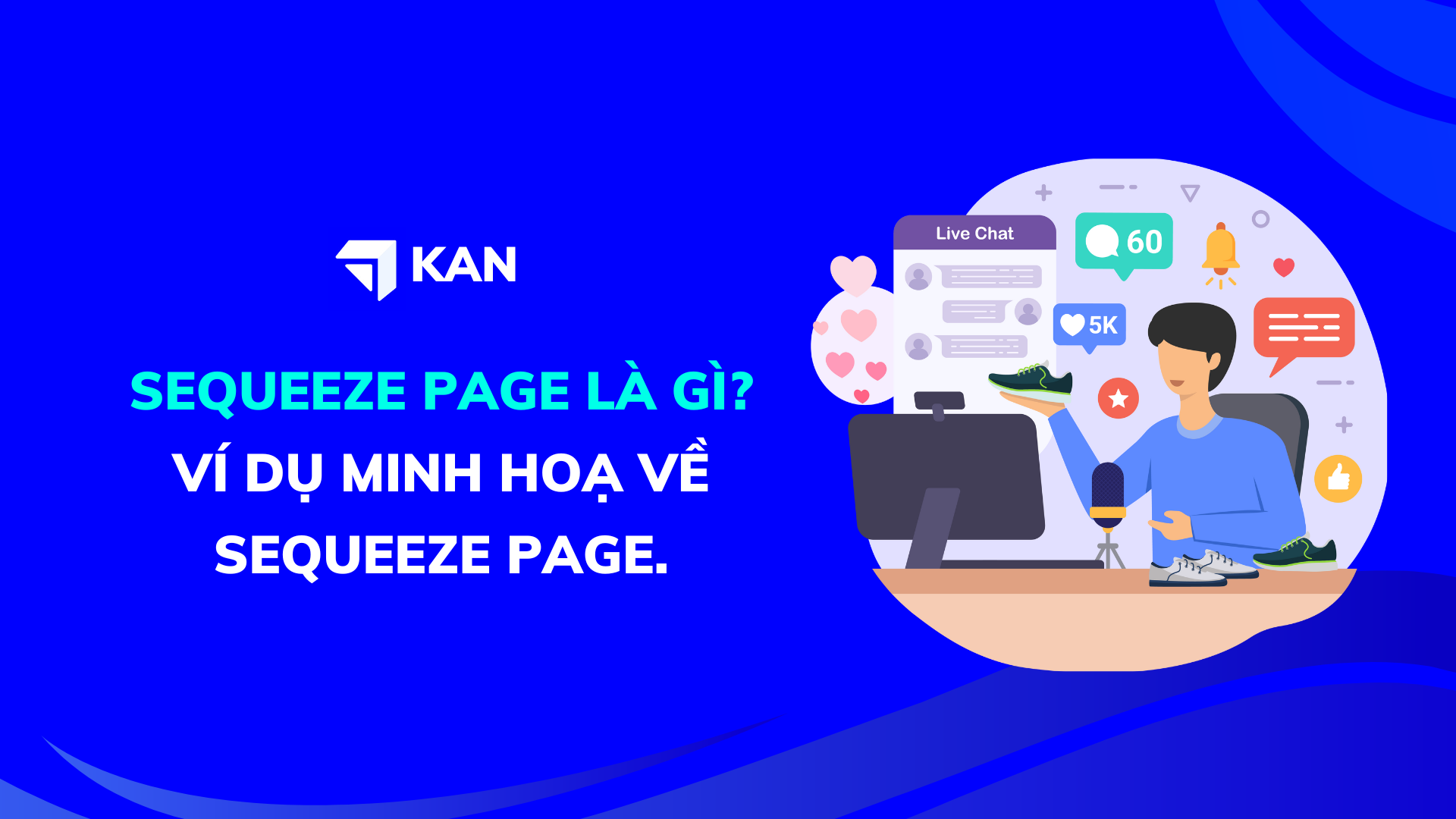 Sequeeze page là gì? Ví dụ minh hoạ về Sequeeze page.