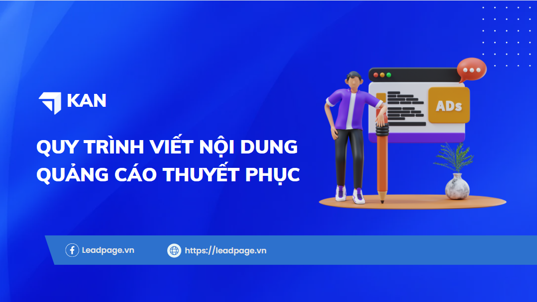 Quy trình viết nội dung quảng cáo thuyết phục